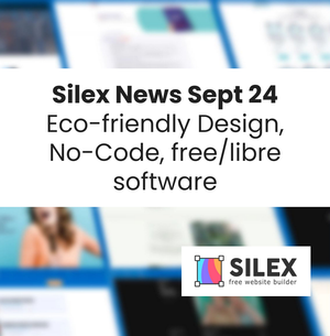 Conception écologique, No-Code, logiciels libres | Silex News Sept 24